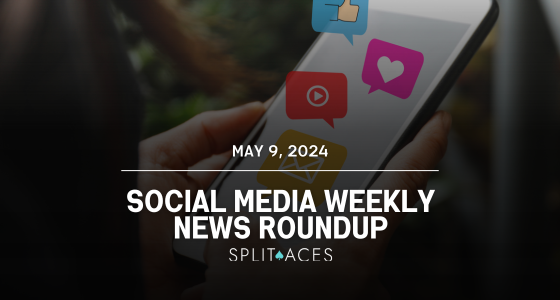 Weekly Social Media News Roundup – May 9